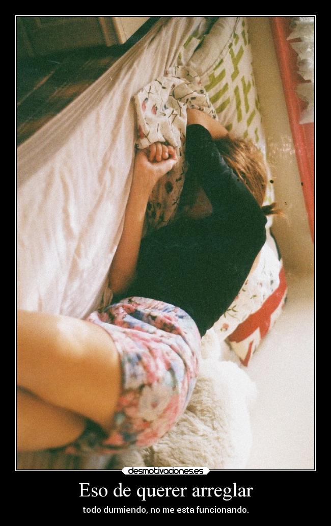 carteles dormir mantequillademani desmotivaciones