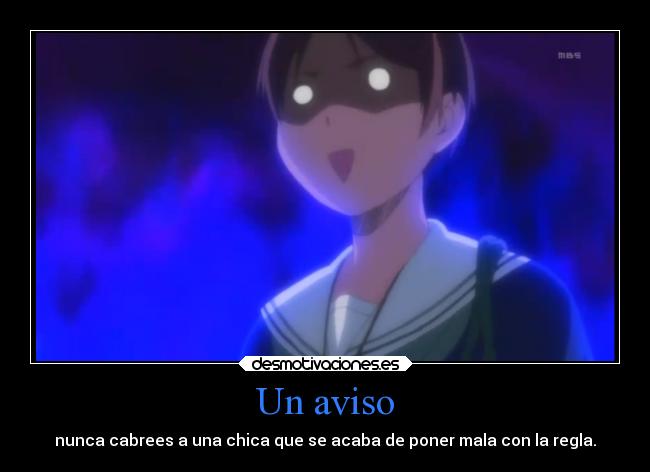 carteles enfados chica regla desmotivaciones