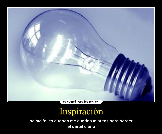 carteles esperanza bombilla ultimomomento inspiracion desmotivaciones