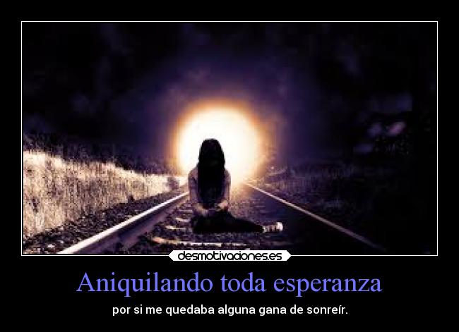 carteles esperanza esperanza perdida savemefrommyself melbita100 desmotivaciones