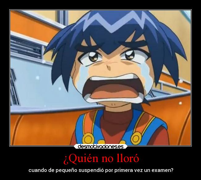 ¿Quién no lloró -