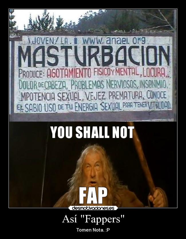 Así Fappers - Tomen Nota. :P