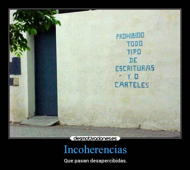 Incoherencias - Que pasan desapercibidas.