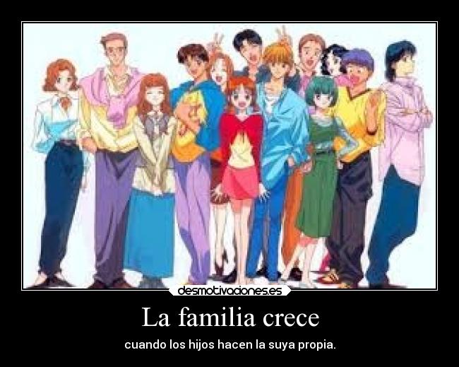 La familia crece - cuando los hijos hacen la suya propia.