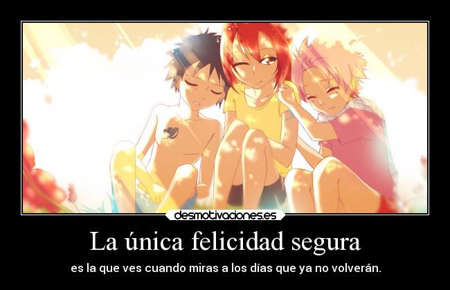 La única felicidad segura - 