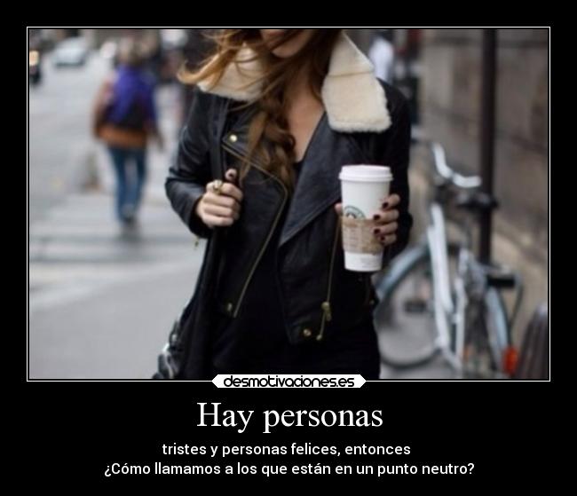 Hay personas -