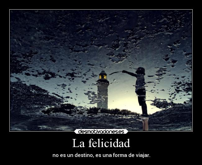 La felicidad -