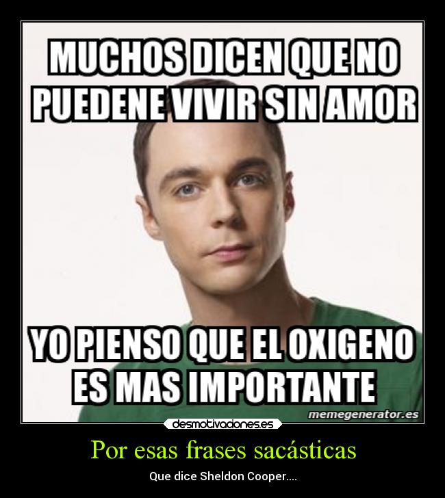 Por esas frases sacásticas - 