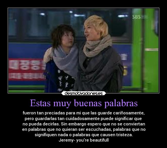 Estas muy buenas palabras - 