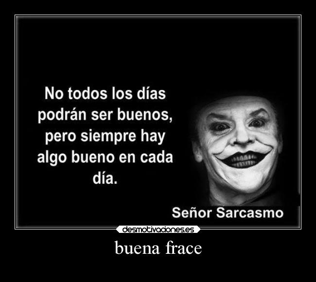 buena frace -