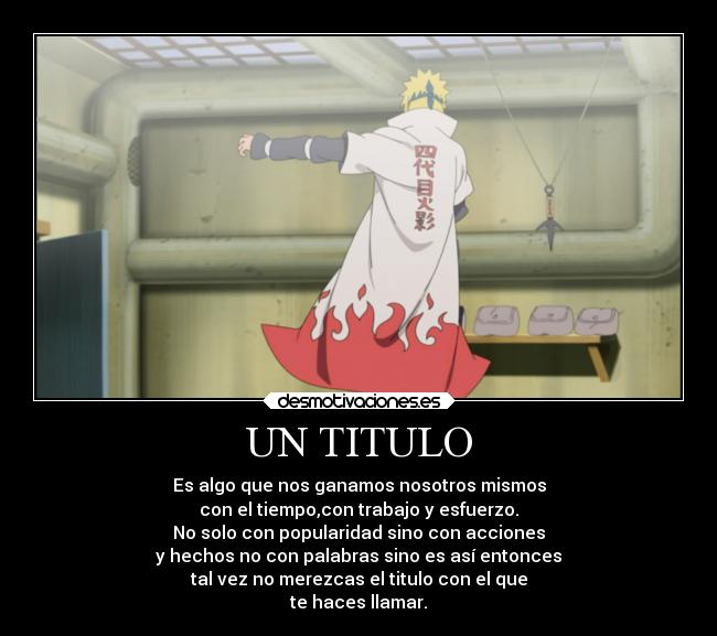 carteles frases naruto anime cuarto hokage minato desmotivaciones