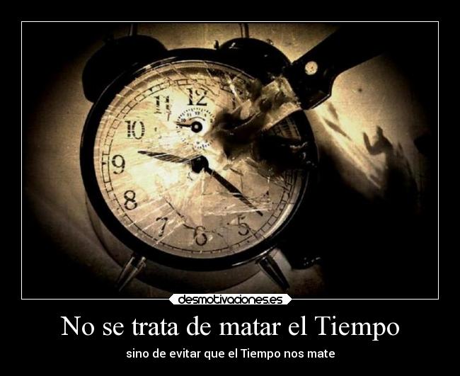 carteles frases tiempo desmotivaciones