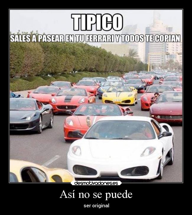 carteles humor autos ferrari lol rdm clandesplzado soyunidiotatm desmotivaciones