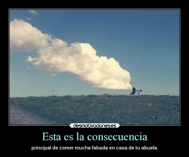 Esta es la consecuencia -