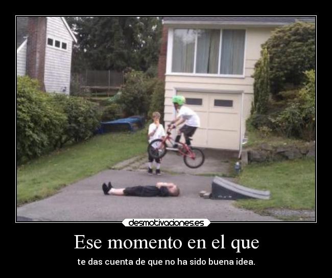 Ese momento en el que -