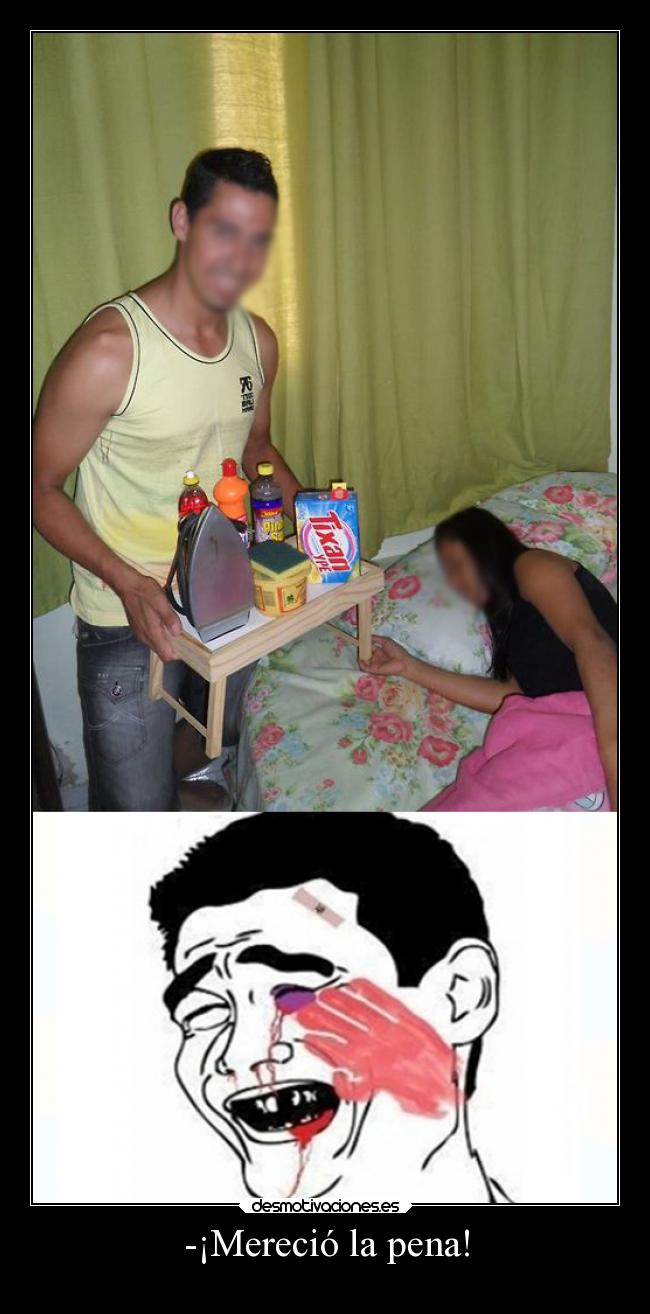 -¡Mereció la pena! -