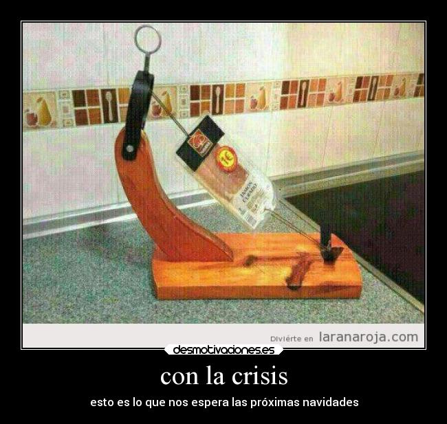 con la crisis -