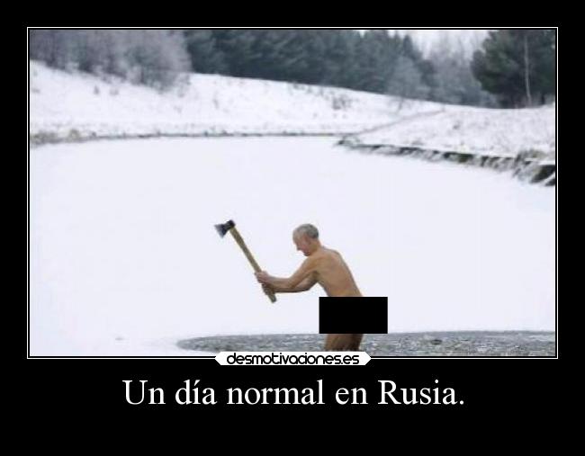 Un día normal en Rusia. -
