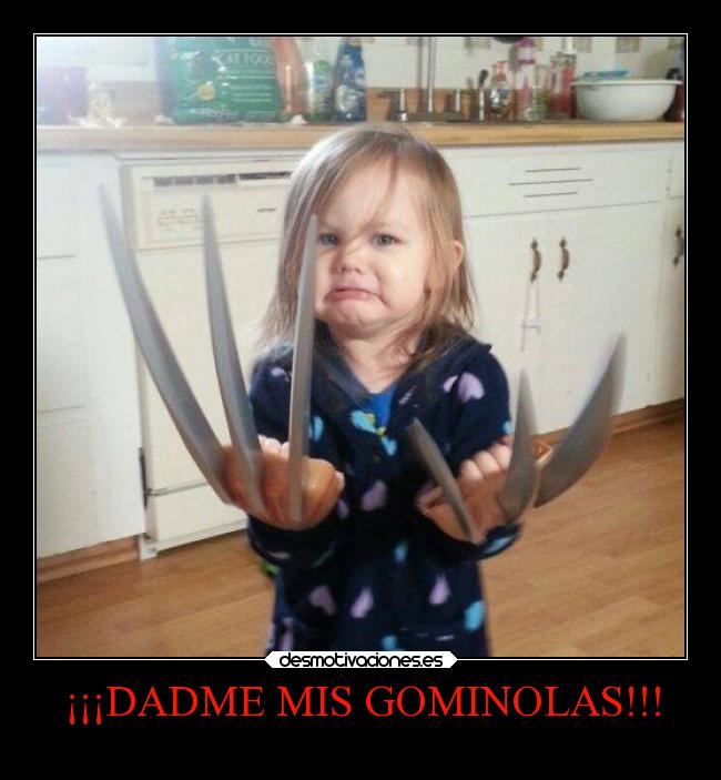 ¡¡¡DADME MIS GOMINOLAS!!! -
