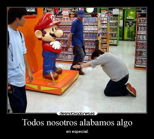 carteles humor risa religion mariobros mario bros alabar graciosa japon estatua desmotivaciones