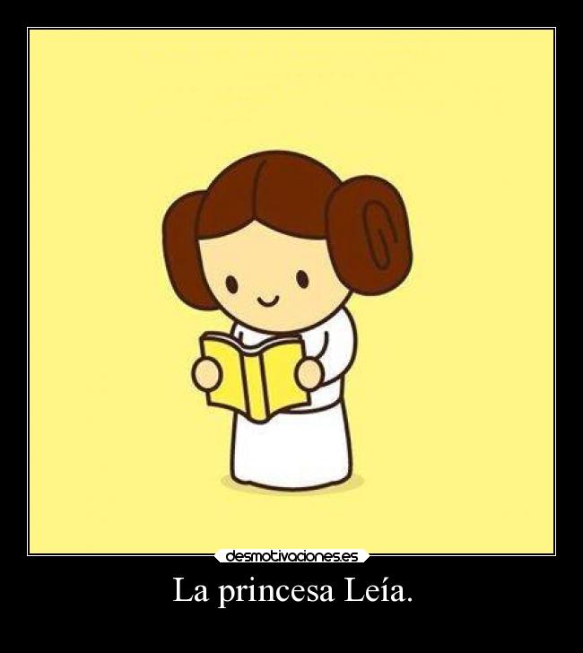 La princesa Leía. -