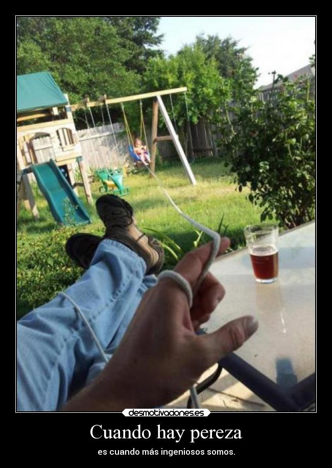 Cuando hay pereza - 