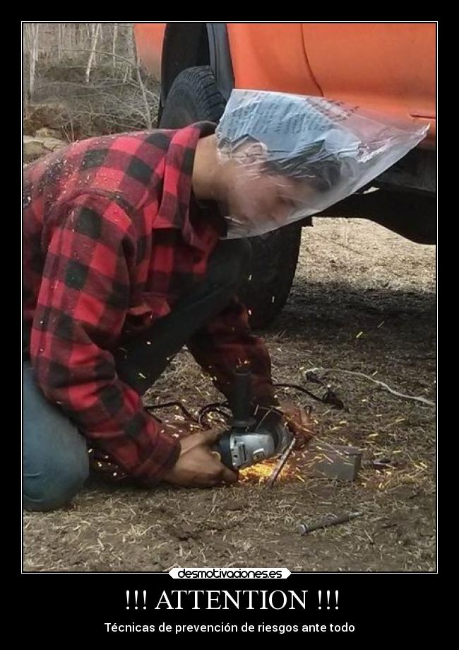 !!! ATTENTION !!! - Técnicas de prevención de riesgos ante todo