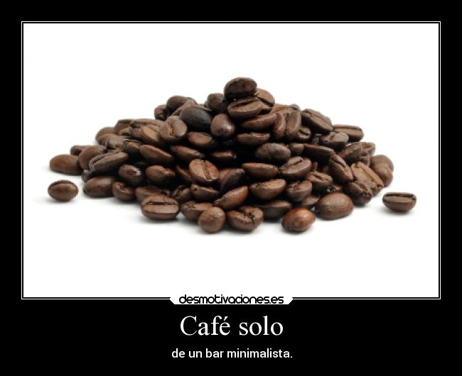 Café solo -