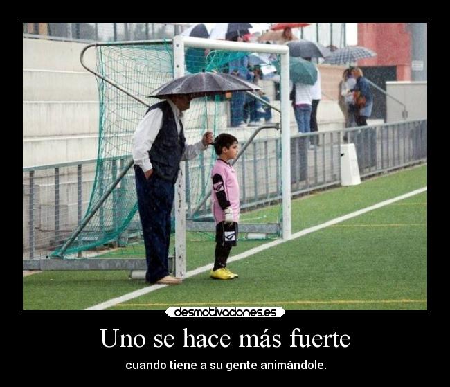 Uno se hace más fuerte - 