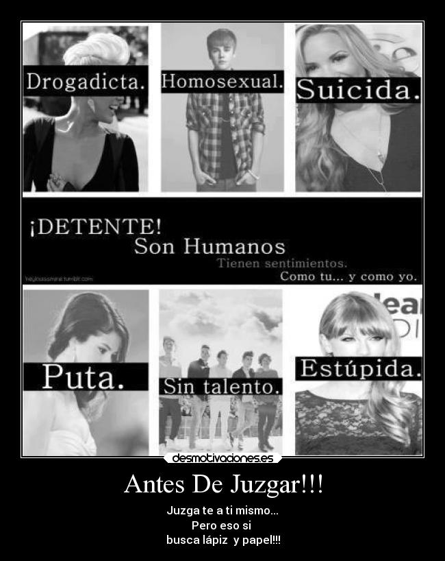 Antes De Juzgar!!! - Juzga te a ti mismo...
Pero eso si 
busca lápiz  y papel!!!