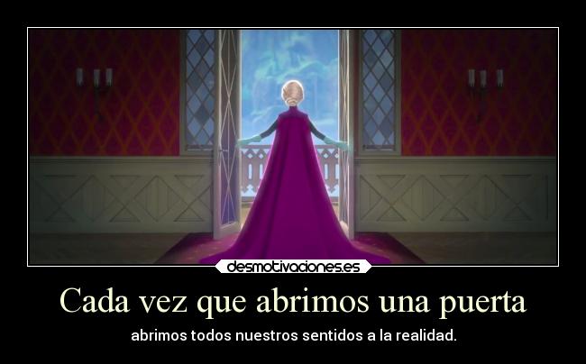 carteles imaginacion puerta sentidos realidad frozen elsa desmotivaciones