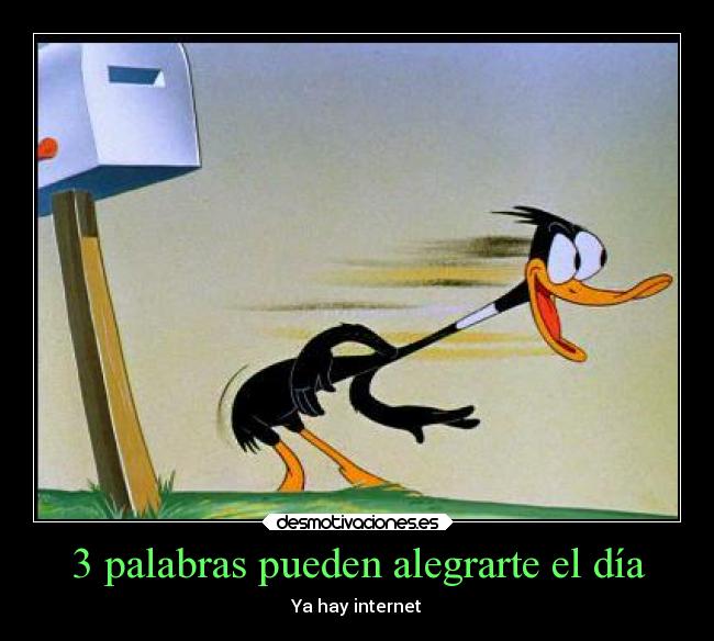 3 palabras pueden alegrarte el día - 