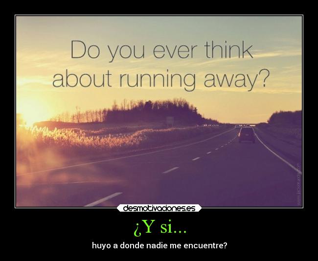 carteles libertad deseos runaway pregunta estres desmotivaciones