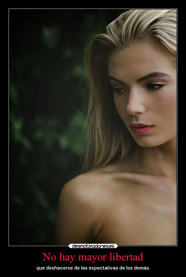 No hay mayor libertad -