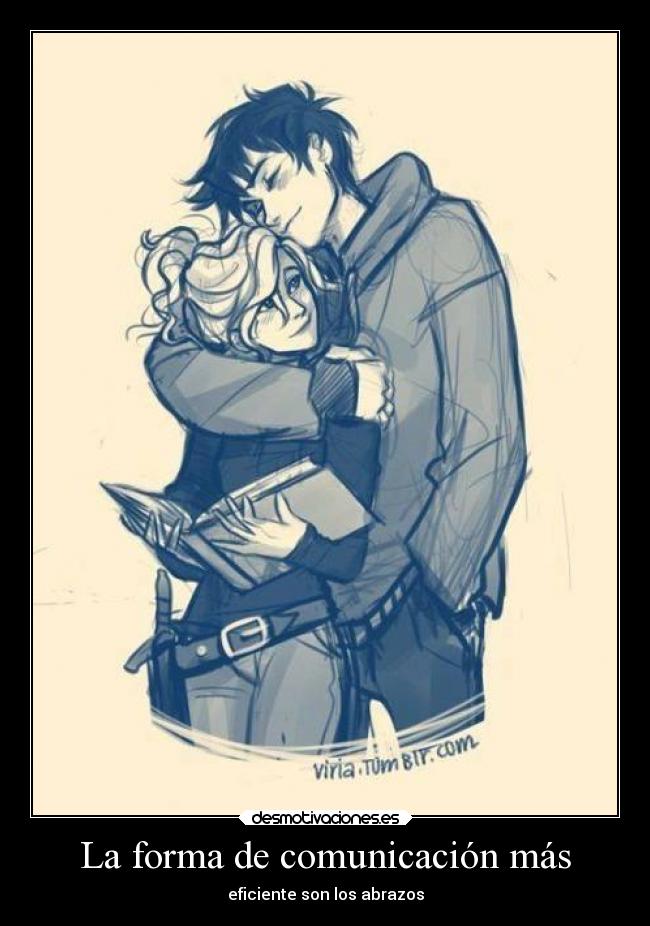 La forma de comunicación más - eficiente son los abrazos