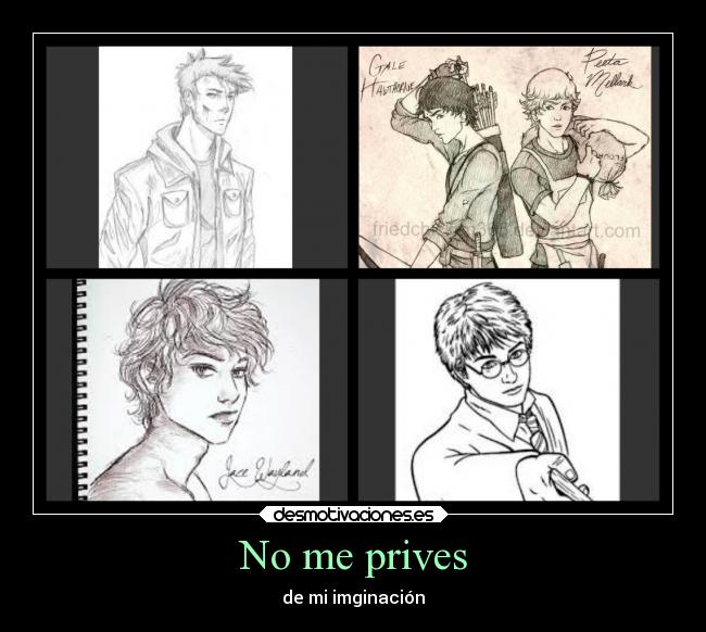 No me prives - de mi imginación