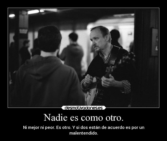 Nadie es como otro. - 