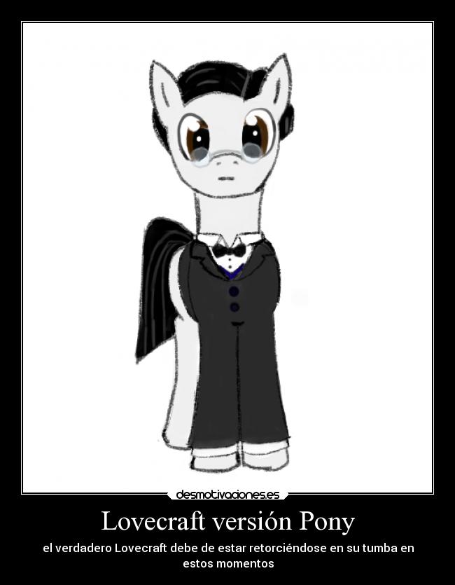 Lovecraft versión Pony - 