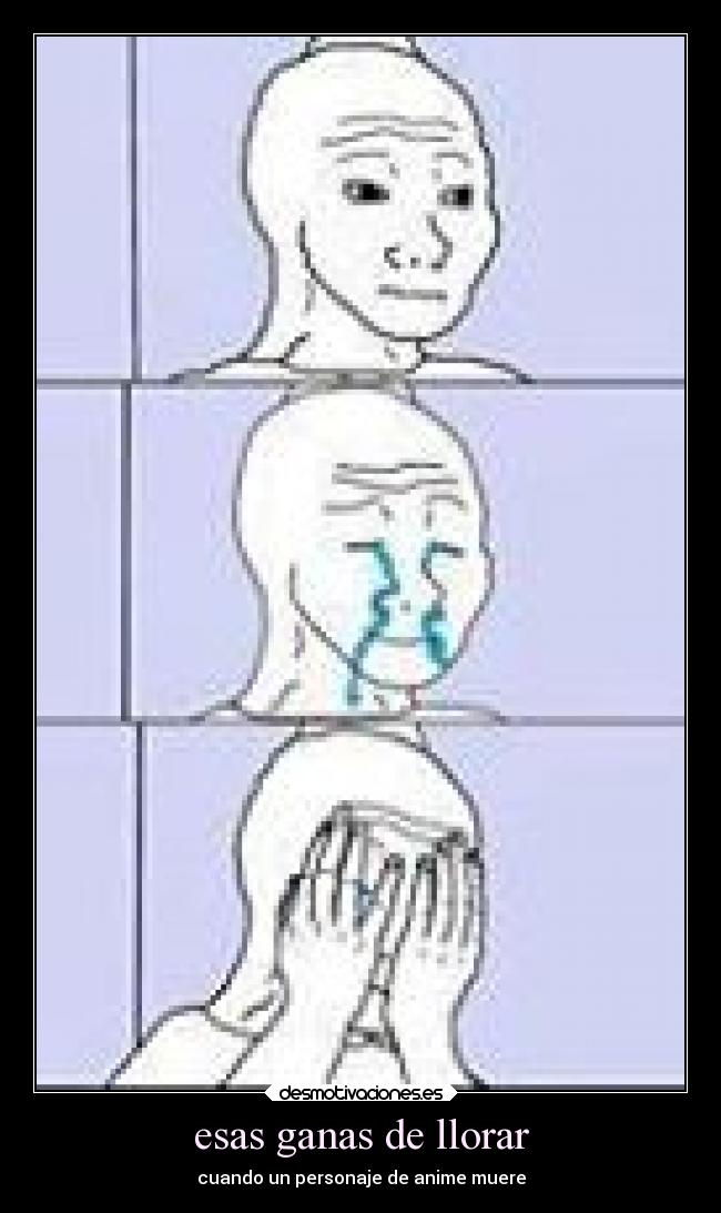 esas ganas de llorar - 