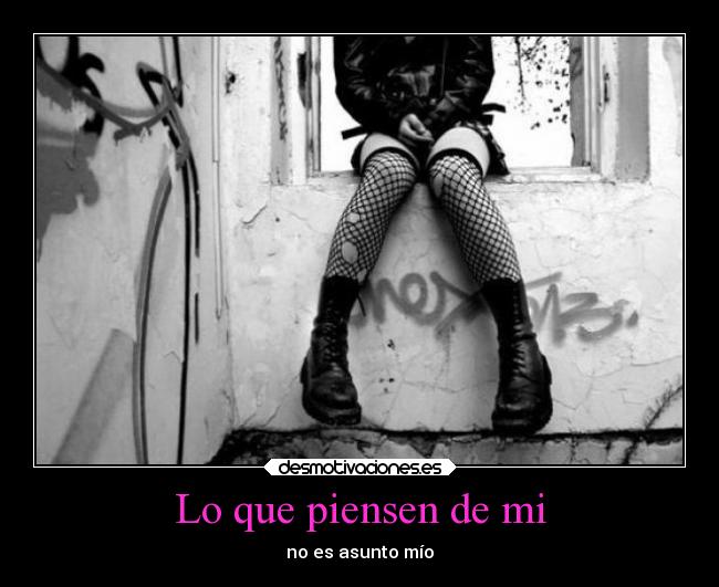 Lo que piensen de mi -