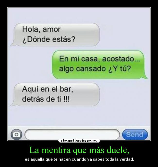 La mentira que más duele, -