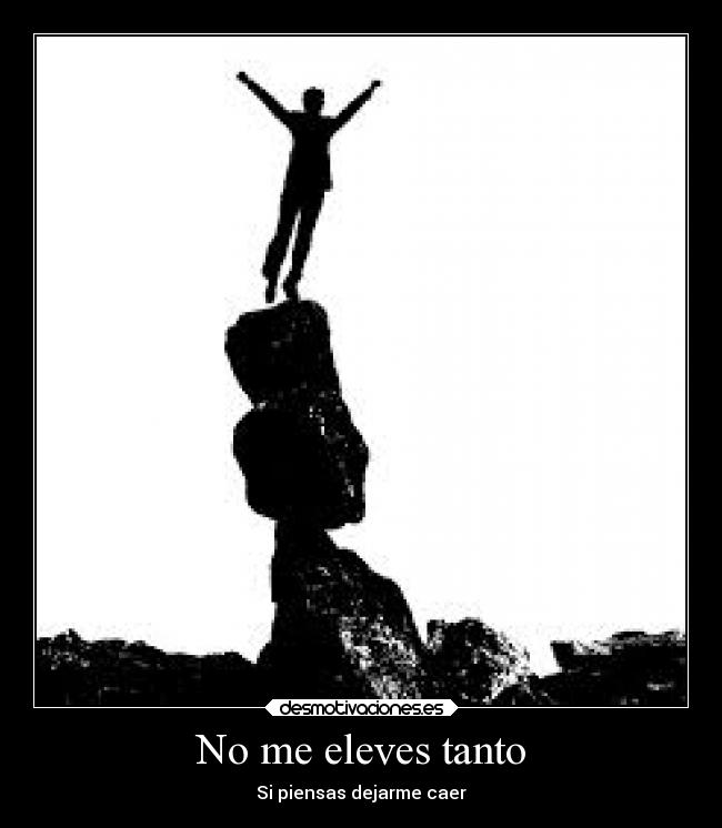 No me eleves tanto - 