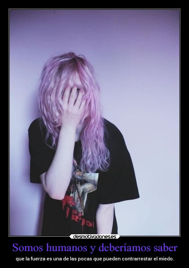 carteles miedo vida debilidad midnightorchestra grey azul gris fuerza scare desmotivaciones