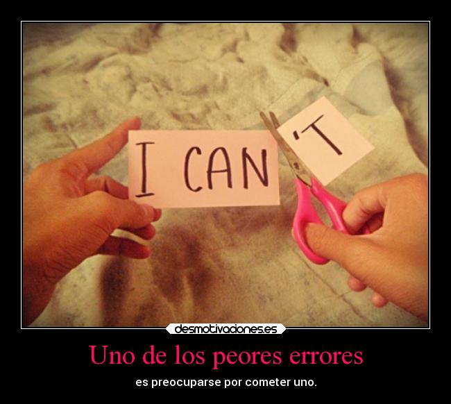 carteles motivaciones miedo locura esperanza confianza desmotivaciones