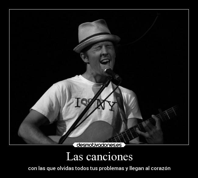 Las canciones - con las que olvidas todos tus problemas y llegan al corazón