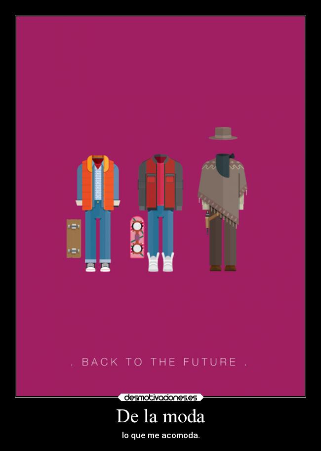 De la moda -