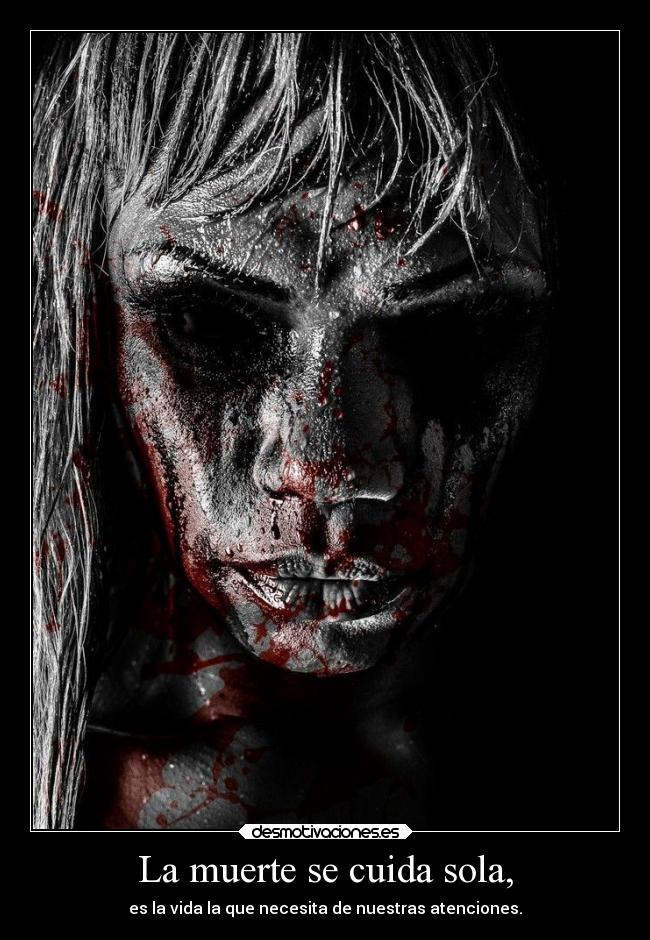 La muerte se cuida sola, - 