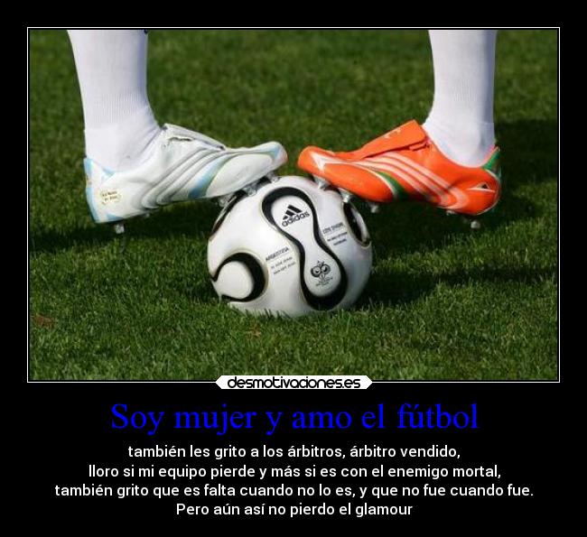 Soy mujer y amo el fútbol -
