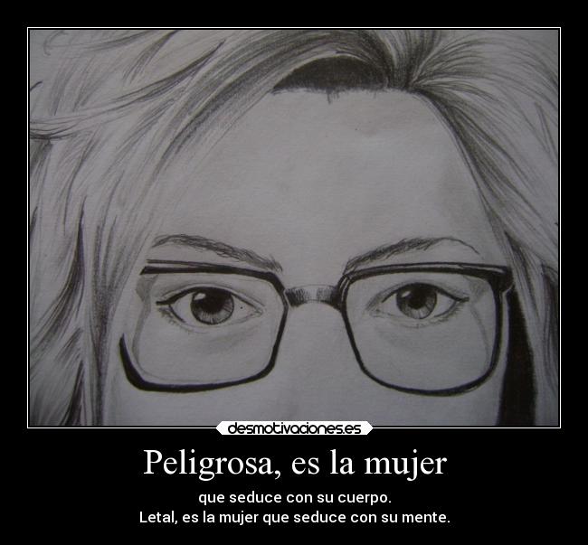 carteles mujer mujer peligro lentes aich desmotivaciones