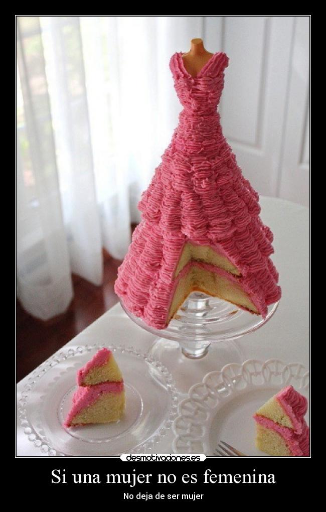 Si una mujer no es femenina - No deja de ser mujer